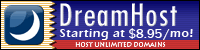 Host at Dreamhost! Dreamhost